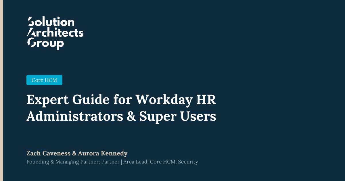 Expert Guide for Workday HR Administrators & Super Users