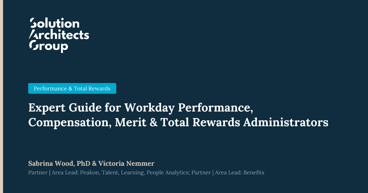 Expert Guide for Workday Performance, Compensation, Merit & Total Rewards Administrators