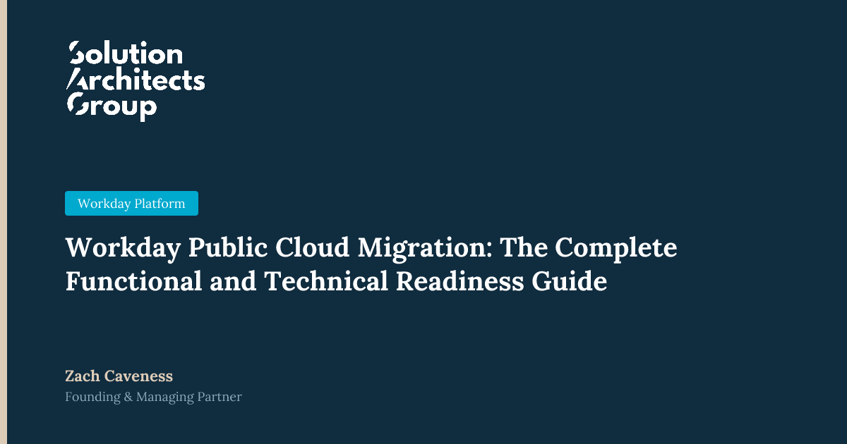 Workday Public Cloud Migration: The Complete Functional and Technical Readiness Guide